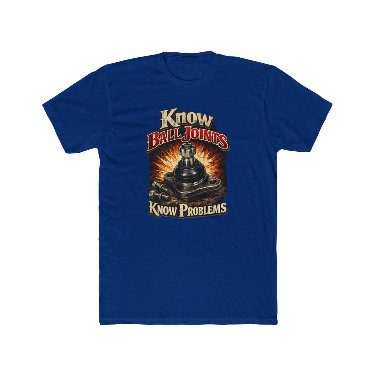 Know Ball Joints Know Problems Tee